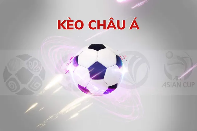 Bí Quyết Về Cách Chơi Kèo Châu Á Giúp Tối Ưu Hóa Lợi Nhuận