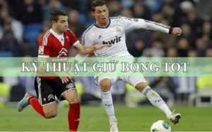 Hướng Dẫn Chi Tiết Kỹ Thuật Khống Chế Bóng Chuyên Nghiệp